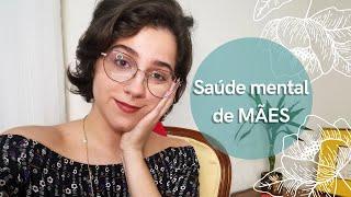 DIA DAS MÃES E A SAÚDE MENTAL MATERNA