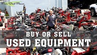 Buy or Sell Used Equipment at Main Street Mower!