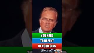 You Need to Repent of Your Sins - Billy Graham #billygraham #jesuschrist #bible #repentance #jesus