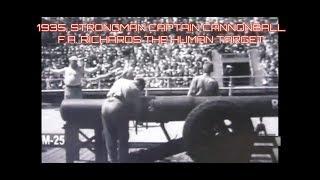 1935, STRONGMAN CAPTAIN CANNONBALL F.A. RICHARDS THE HUMAN TARGET