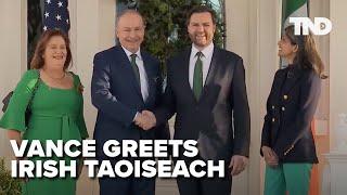 Vance welcomes Irish Taoiseach to Vice President's Residence