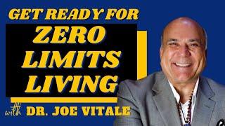 Get Ready for Zero Limits Living with Dr. Joe Vitale (and Brad Yates)