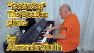 Yesterday (The Beatles) - Piano Cover by Alexander Zudin