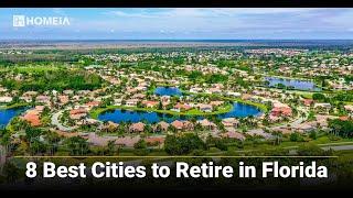 The 8 Best Places to Live in Florida For Retirees in 2024