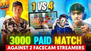 3000 PAID MATCH AGAINST |2 FACECAM STREAMERS|