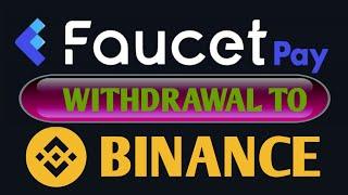 Faucet Pay Withdrawal To Binance Complete Guide || Faucetpay Withdrawal In Pakistan