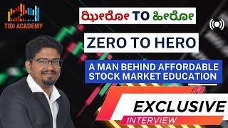 ZERO to HERO in Stock Market | Man Behind Affordable Stock Market Education #stockmarketkannada