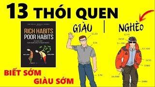 13 Thói Quen Khác Biệt Người Giàu và Người Nghèo [RICH HABITS - POOR HABITS] Biết Sớm Giàu Sớm!