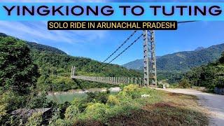 YINGKIONG TO TUTING || आसान नहीं है ये सफर   || Unseen Arunachal  2.0 || EP.03 ||