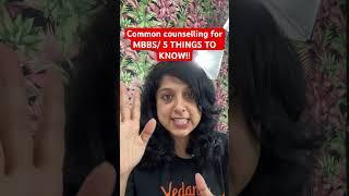 Common Counselling for MBBS🩺 | 5 Things To Know Before Counselling #shorts  #counselling2023