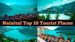 Nainital Top 10 Tourist Places | Places To Visit In Nainital | Uttarakhand Tourism