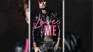 Love, Me by Anna Brooks  Romance Audiobooks