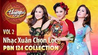 PBN 124 - Nhạc Xuân Chọn Lọc (Vol. 2)