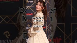 Dananeer Mobeen Dramas List #viralshort #pakistanidrama #pakistanidarama #iamhaniaawan