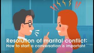 Short Story: Resolution of marital conflict - How to start a conversation is important