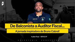 A transformação de Bruno Cabral: de Balconista de Padaria a Auditor Fiscal do Distrito Federal!