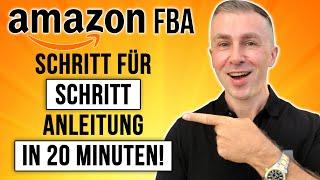 AMAZON FBA Schritt für Schritt ANLEITUNG in 20 Minuten!