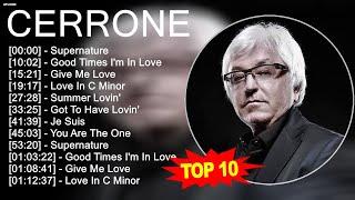 C.e.r.r.o.n.e 2023 MIX ~ Top 10 Best Songs - Greatest Hits - Full Album 2023