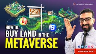 How to buy Land and real estate in the Metaverse?