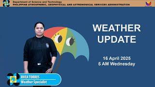 Public Weather Forecast issued at 5AM | April 16, 2025 - Wednesday
