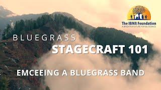Stagecraft 101   Emceeing a Bluegrass Band