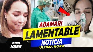️ 𝗥𝗘𝗩𝗘𝗟𝗔𝗡 𝗟𝗔𝗠𝗘𝗡𝗧𝗔𝗕𝗟𝗘 𝗡𝗢𝗧𝗜𝗖𝗜𝗔 ! Ultima Hora / Adamari Lopez ( 𝗛𝗢𝗬 ) 