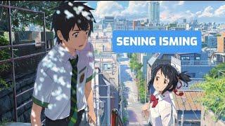 Sening Isming | Anime uzbek tilida● Your Name anime watch online