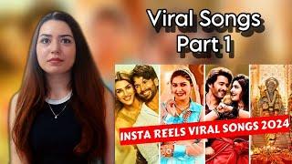 Instagram Reels Viral/ Trending Songs Of 2024 India (PART-1) Reaction