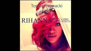 Rihanna   Only Girl Tomasz Nowacki remix