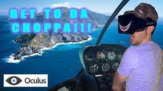 GET TO DA CHOPPA!!! Oculus Rift - Lens View