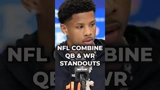 NFL Combine QB & WR Standouts #nflnews #nfl #nflfootball #nflcombine #shorts #nfldraft