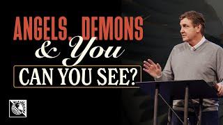 Angels, Demons & You [Can You See?] | Pastor Allen Jackson