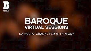 Baroque Sessions: La Folia Tutorial - Character with Nicky