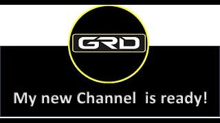 GRD X - I'm having a new Channel!!!