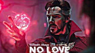 No Love Ft.Doctor Strange  || 4k Edit || HARSH EDITZ