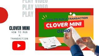 ⏯️Clover Mini Demo: How to run a transaction | How does the Clover Mini work?| Clover Tutorial |