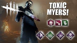 Playing As Michael Myers BUT I'm SUPER TOXIC | Dead By Daylight