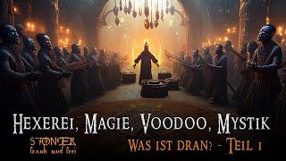 Magie, Hexerei, Voodoo, Mystik - Was ist dran? Teil 1- (FRANK STΟNER)