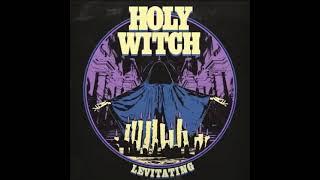 HOLY WITCH - Levitating (full album 2022)