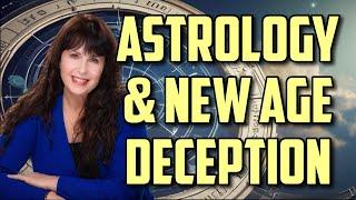 Astrology and new age deception