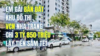 Cần Tiền SẮM TẾT Em GÁI Bán RẺ chỉ 3 TỶ 850TR Lô Đất Khu Đô Thị VCN Nha Trang 60,8m2 Sổ Hồng CHUẨN