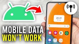 How To Fix Mobile Data Not Working On Android Phone - Full Guide