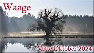  Waage - Mitte Oktober 2024   -  In Umbruchsstimmung  -