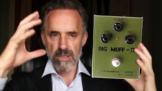 Jordan Peterson on the Russian Big Muff: 12 Rules for Tone