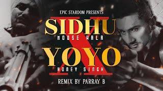 Sidhu Moose Wala X Yo Yo Honey Singh (Remix) | Parray B