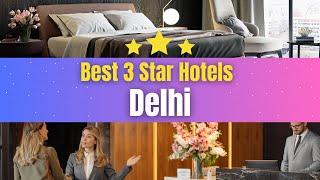 Best Hotels in Delhi | Affordable Hotels in Delhi