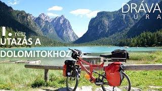 Dráva túra 1. rész: Utazás a Dolomitokhoz