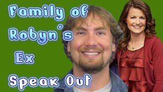 Exclusive: Family of Sisterwives Robyn's Ex Speak Out!!