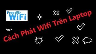 Cách phát wifi trên laptop, điện thoại - Thổ dân cute -#topcongnghe #top3thinhhanh #1ty1camera