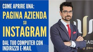 Video Tutorial: Come aprire e creare una pagina aziendale su Instagram da Computer Desktop online